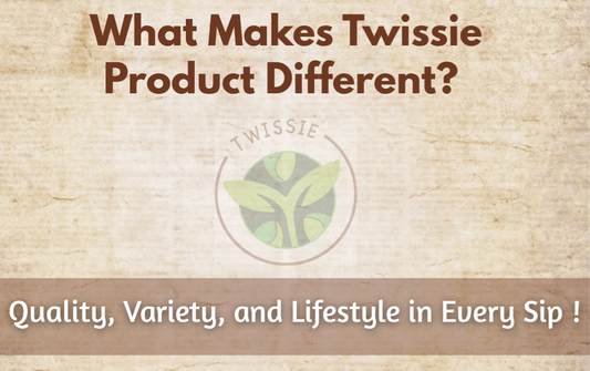 What Makes Twissie Product Different? Quality, Variety, and Lifestyle in Every Sip - Twissie