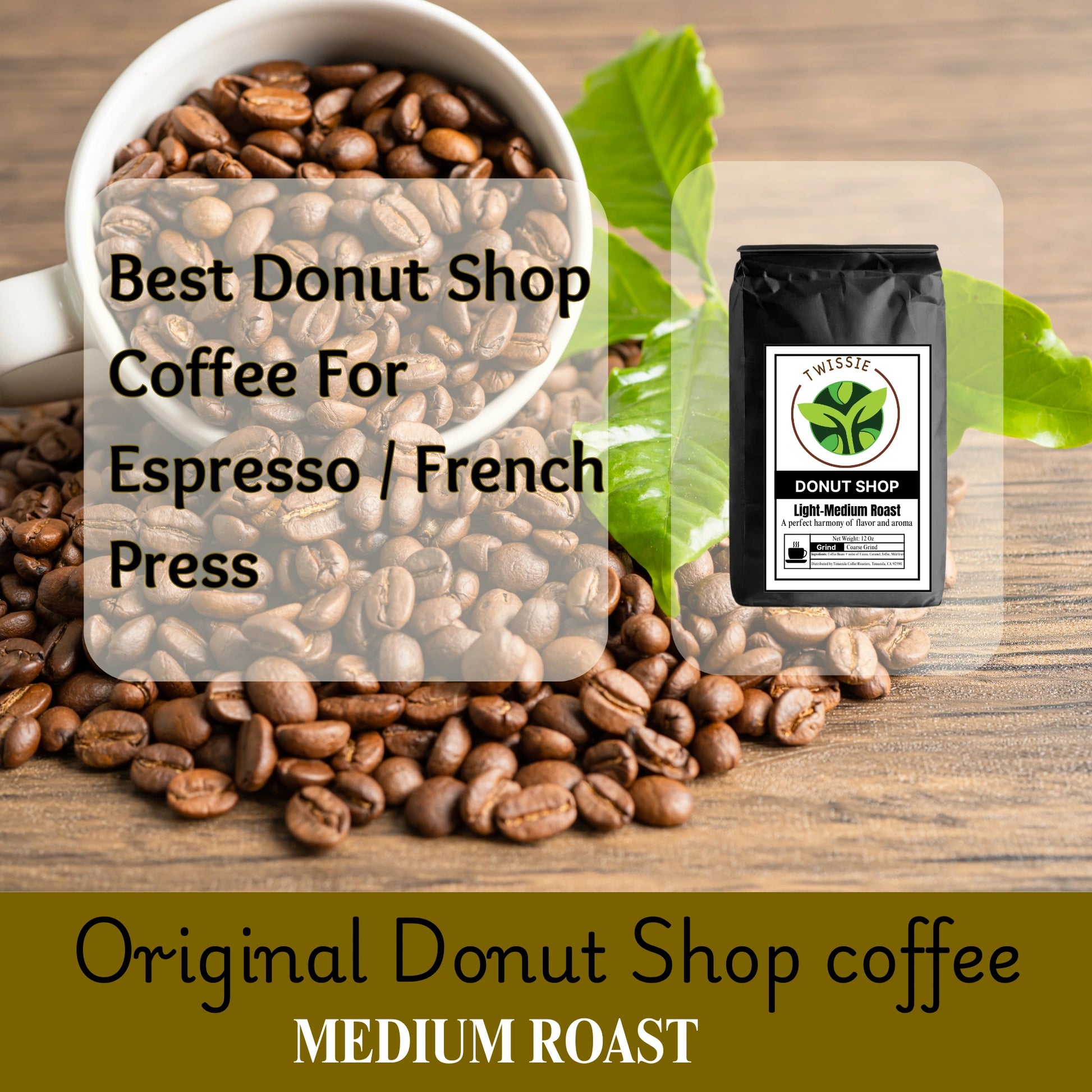 Shop Donut Shop Coffee for espresso and French press- Twissie